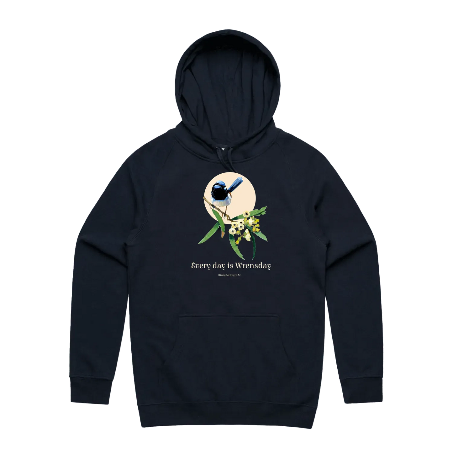 Navy blue hoodie with a superb blue wren bird design and text 'Every day is Wrensday' on a branch with leaves and flowers. original desing by artist australian Kirsty McIntyre
