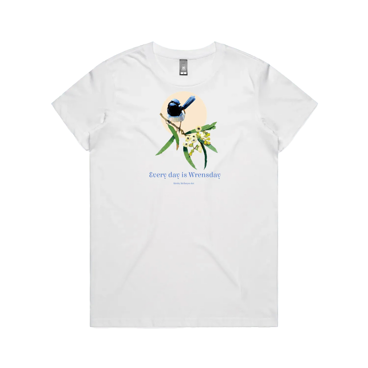White front flat lay tee blue wren superb Bird perched on a branch with flowers and leaves on a light pink background, featuring the text 'Every day is Wrensday'. original design by Kirsty McIntyre